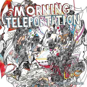 Album Morning Teleportation: Salivating For Symbiosis