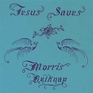 LP Morris Belknap: Jesus Saves 581764