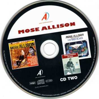 2CD Mose Allison: Transfiguration Of Hiram Brown; Creek Bank; I Love The Life I Live; V-8 Ford Blues; Young Man Mose 590099