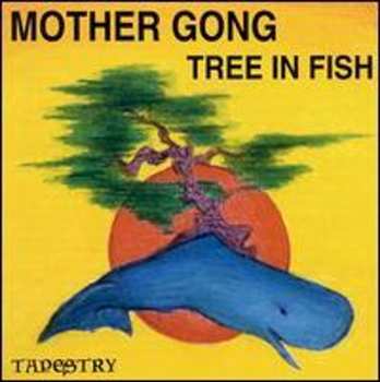 CD Mother Gong: Tree In Fish 637475