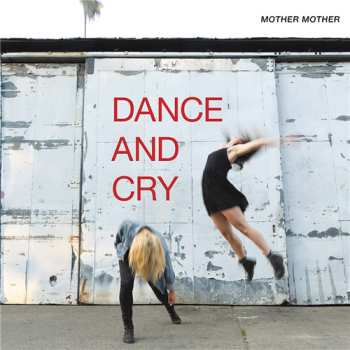 Album Mother Mother: Dance And Cry