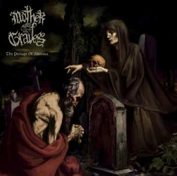 Album Mother Of Graves: The Periapt Of Absence