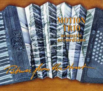 CD Motion Trio: Pictures From The Street 549670