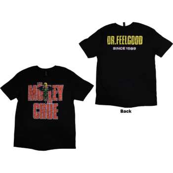 Merch Mötley Crüe: Motley Crue Unisex T-shirt: Dr Feelgood Since 1989 (back Print) (small) S