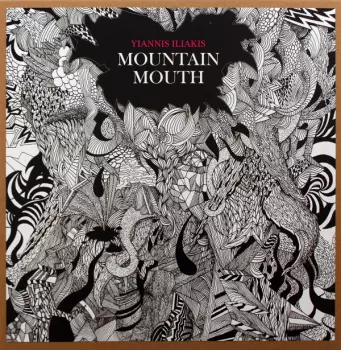 Yiannis Iliakis: Mountainmouth