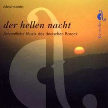 CD Movimento: Der Hellen Nacht - Adventliche Musik Des Deutschen Barock 646066