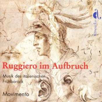 CD Movimento: Ruggiero Im Aufbruch: Musik Des Italienischen Frühbarock 646041