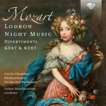 Lodron Night Music (Divertimenti K247 & K287)