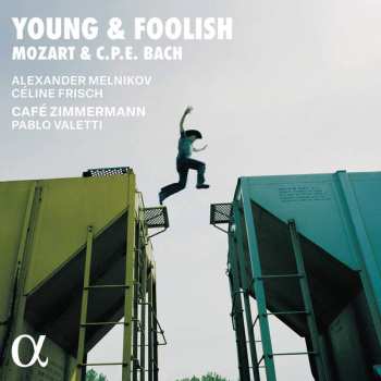 Album Wolfgang Amadeus Mozart: Young & Foolish