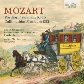 Album Wolfgang Amadeus Mozart: 'Posthorn' Serenade K320, Gallimathias Musicum K32