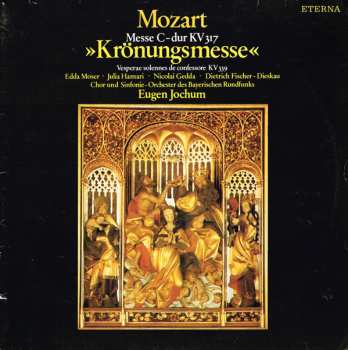 LP Wolfgang Amadeus Mozart: Messe C-dur KV 317  »Krönungsmesse« / Vesperae Solennes De Confessore KV 339 591498