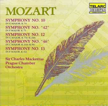 Album Wolfgang Amadeus Mozart: Symphony No. 10 In G Major, K. 74 / Symphony No. "42" In F Major, K. 75 / Symphony No. 12 In G Major, K. 75b(K.110) / Symphony No. "46" In C Major, K. 111b(K.96) / Symphony No. 13 In F Major, K.112