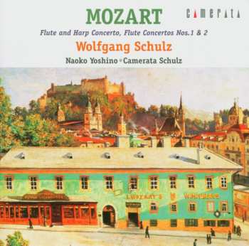 CD Wolfgang Amadeus Mozart: Flute And Harp Concerto, Flute Concertos Nos. 1 & 2 550341