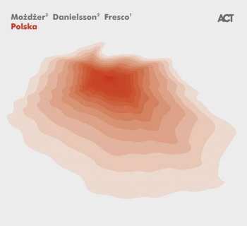 Album Możdżer Danielsson Fresco: Polska