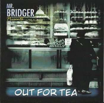 Album Mr. Bridger: Out For Tea