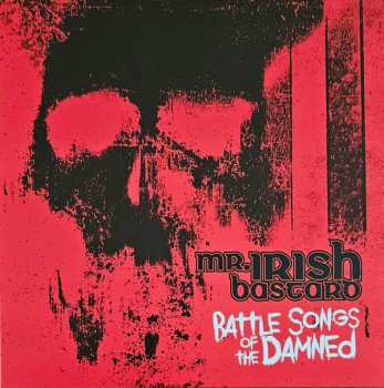 Album Mr. Irish Bastard: Battle Songs Of The Damned