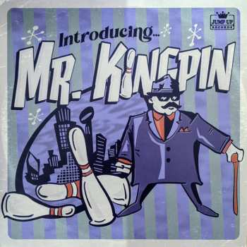 Album Mr. Kingpin: Introducing... Mr. Kingpin