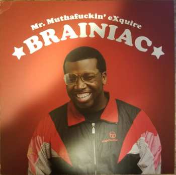 Album Mr. Muthafuckin' eXquire: Brainiac