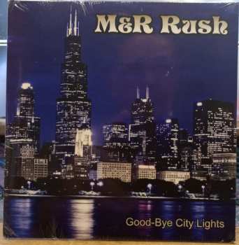 CD M&R Rush: Good-Bye City Lights 633074