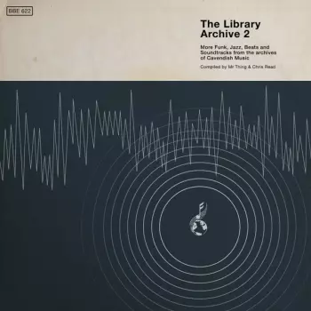 The Library Archive 2 (More Funk, Jazz, Beats And Soundtracks From The Archives Of Cavendish Music)