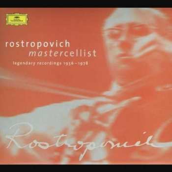 Album Mstislav Rostropovich: Master Cellist (Legendary Recordings 1956–1978)