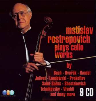 Mstislav Rostropovich: Plays Cello Works