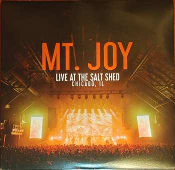 Album Mt. Joy: Live At The Salt Shed