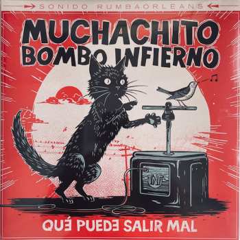 Album Muchachito Bombo Infierno: Qué Puede Salir Mal