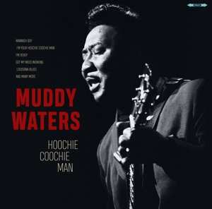 LP Muddy Waters: Hoochie Coochie Man 83104