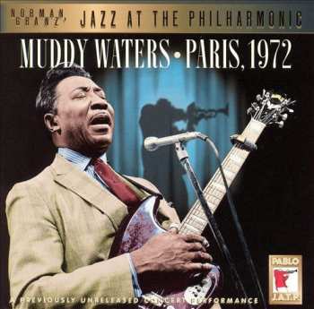 Album Muddy Waters: Muddy Waters • Paris, 1972