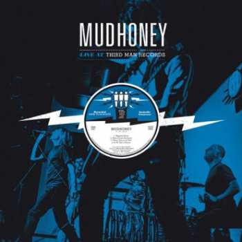 Album Mudhoney: Live At Third Man Records