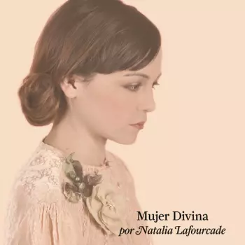 Natalia Lafourcade: Mujer Divina - Homenaje A Agustín Lara