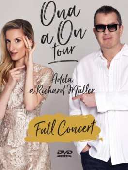 Album Müller Richard A Adela: Ona A On Tour Full Concert