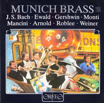 Album Munich Brass: Munich Brass: Bach, Ewald, Gershwin, Monti, Mancini