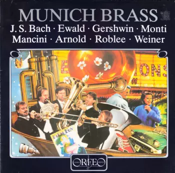 Munich Brass: Bach, Ewald, Gershwin, Monti, Mancini