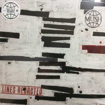 LP Mush: Lines Redacted  CLR | LTD 584008