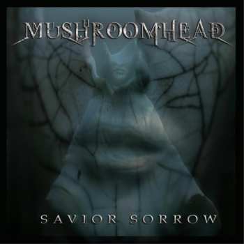 Album Mushroomhead: Savior Sorrow