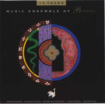 Album Music Ensemble Of Benares: 10 Years Music Ensemble Of Benares