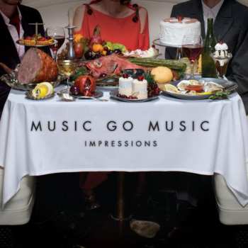 Album Music Go Music: Impressions