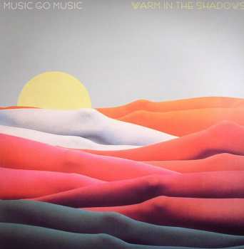 LP Music Go Music: Warm In The Shadows 87561