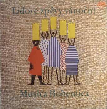 LP Musica Bohemica: Lidové Zpěvy Vánoční 639196