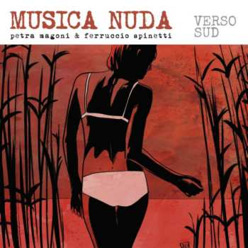 Musica Nuda: Verso Sud