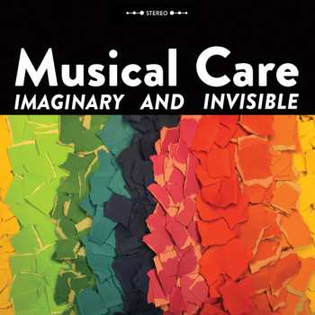 Album Musical Care: Imaginary And Invisible