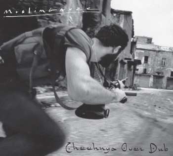 Album Muslimgauze: Chechnya Over Dub