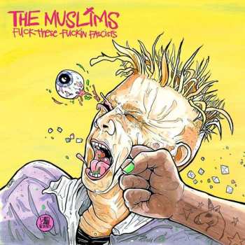 LP The Muslims: Fuck These Fuckin Fascists 561331