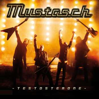 Album Mustasch: Testosterone