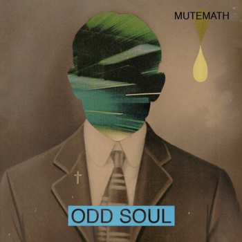 Album Mutemath: Odd Soul