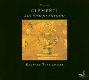 CD Muzio Clementi: Late Works For Pianoforte 398988