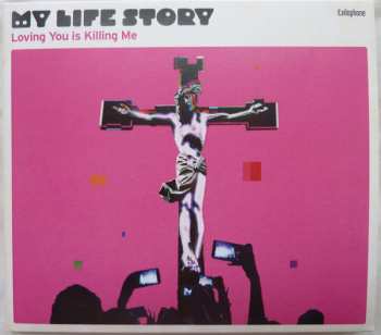 CD My Life Story: Loving You Is Killing Me 566983