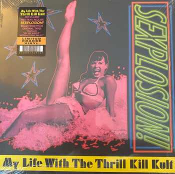 Album My Life With The Thrill Kill Kult: Sexplosion!